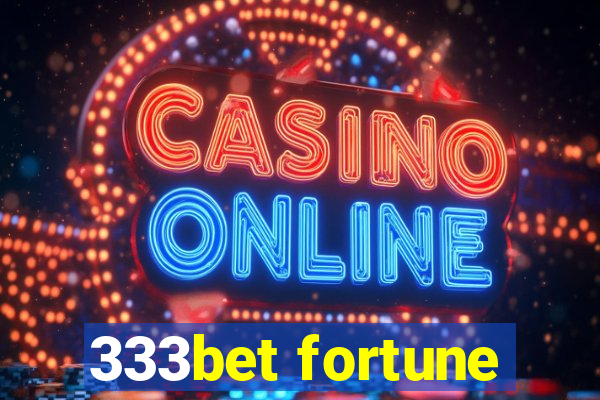 333bet fortune